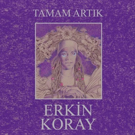 Erkin Koray Tamam Artık ( Gri )  LP