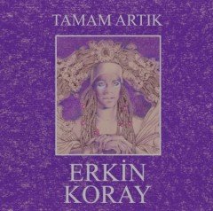 Erkin Koray Tamam Artık ( Gri )  LP