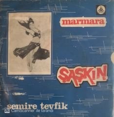 Semire Tevfik - Şaşkın 45lik