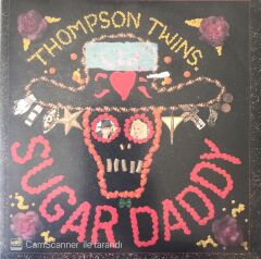 Thompson Twins / Sugar Daddy 45'lik