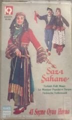 Saz-ı Şahane 41 Seçme Oyun Havası KASET