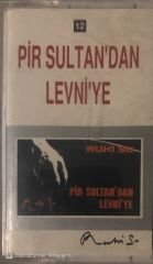Ruhi Su Pir Sultan'dan Levni'ye KASET