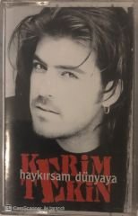 Kerim Tekin Haykırsam Dünyaya KASET