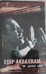 Edip Akbayram İlk Günkü Gibi KASET