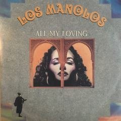 Los Manolos All My Loving 45lik