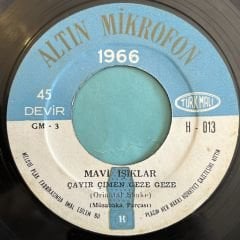 Mavi Işıklar  ( 1966 Altın Mikrofon)  - Çayır Çimen Geze Geze 45lik