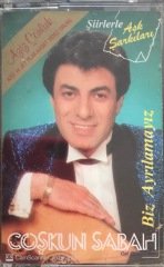 Coşkun Sabah Biz Ayrılamayız KASET