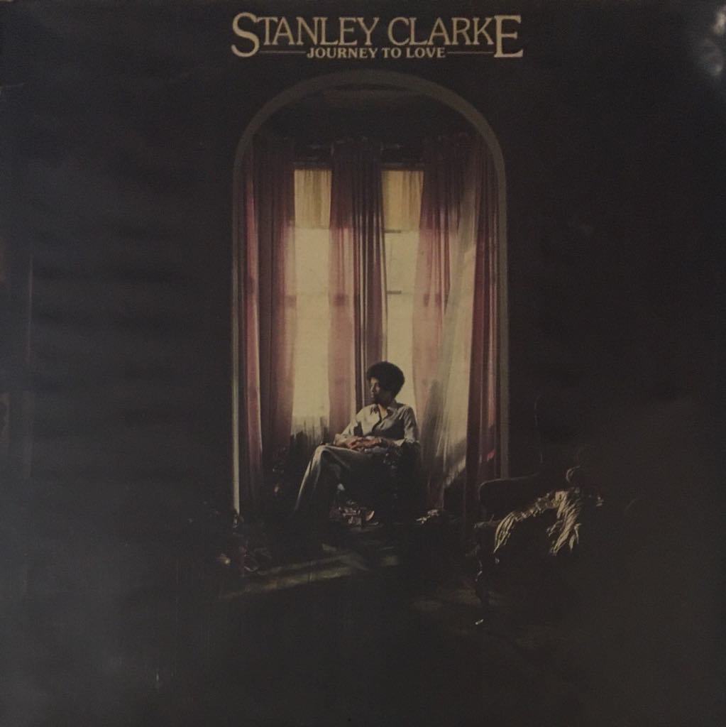 Stanley Clarke Journey To Love LP