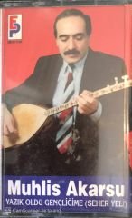 Muhlis Akarsu - Yazık Oldu Gençliğime ( Seher Yeli ) KASET