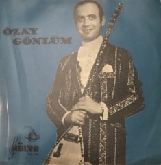 Özay Gönlüm Asmam Çardaktan 45lik