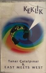 Keklik - Tanar Çatalpınar & East Meets West KASET