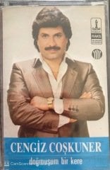 Cengiz Coşkuner Doğmuşum Bir Kere KASET