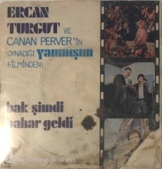 Ercan Turgut Bak Şimdi Bahar Geldi 45lik