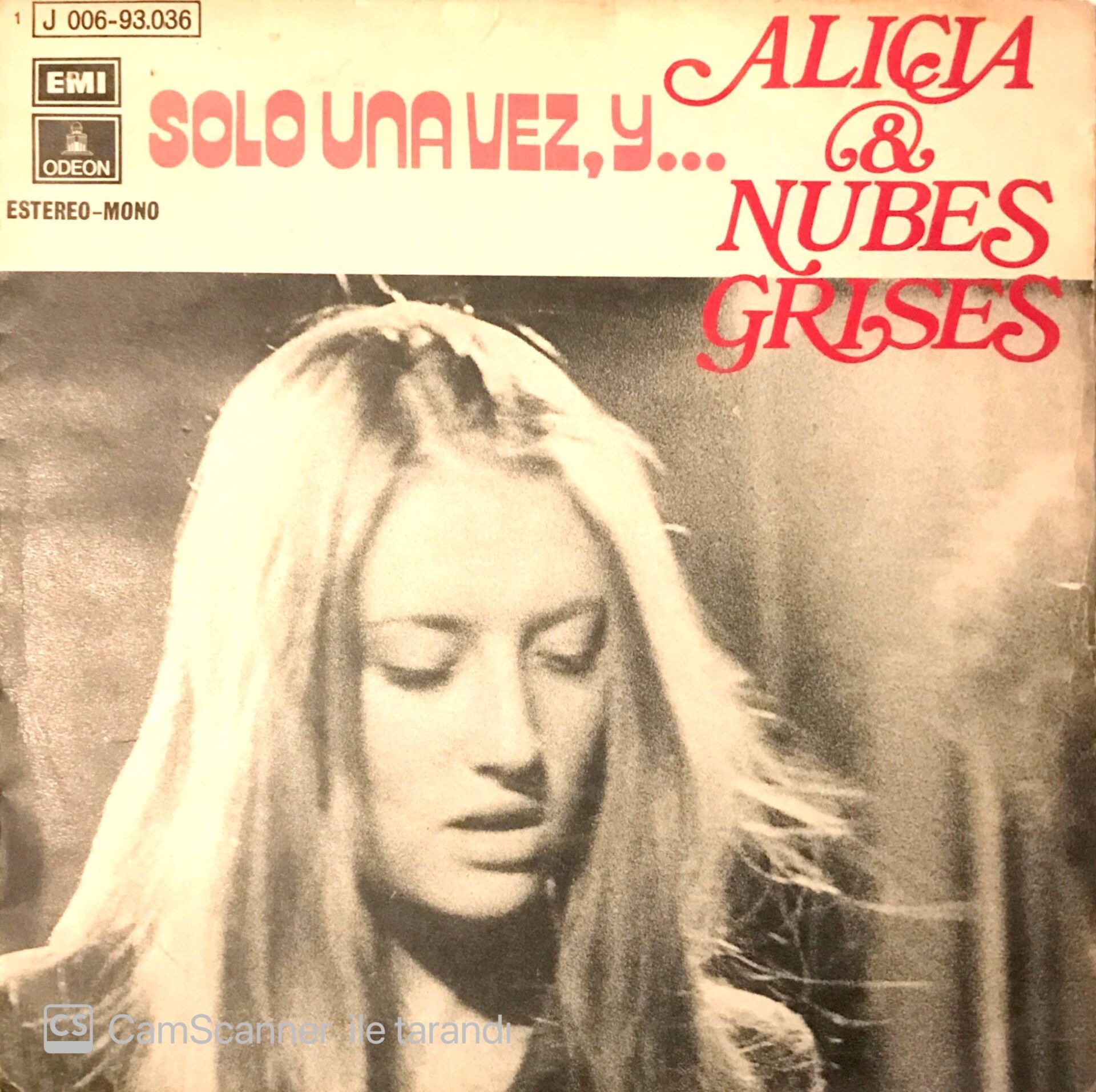 Alicia & Nubes Grises / Solo Una Vez, Y... 45'lik
