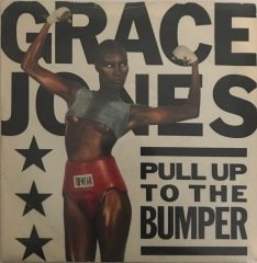 Grace Jones Pull Up To The Bumper 45lik
