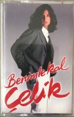 Çelik Benimle Kal KASET