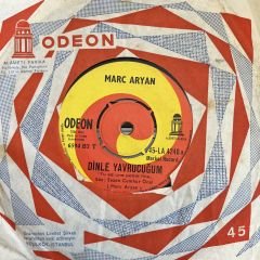 Marc Aryan - Dinle Yavrucuğum 45lik