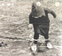 Remixed -1 Psi Performer art is a Division of Pain CD