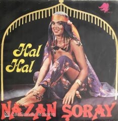 Nazan Şoray - Hal Hal/İyi Diyelim İyi Olalım - 45'lik