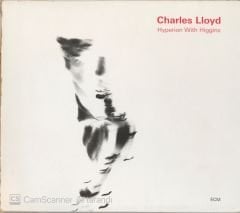 Charles Lloyd - Hyperion With Higgins CD