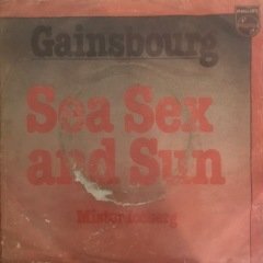 Serge Gainsbourg Sea Sex And Sun 45lik