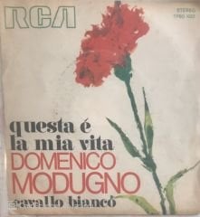 Domenico Modugno Questa E La Mia Vita 45lik