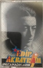 Edip Akbayram Unutamadıklarım KASET