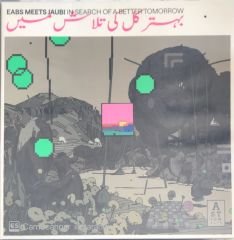Eabs Meets Jaubi - In Search Of A Better Tomorrow LP