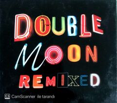 Double Moon Remixed CD