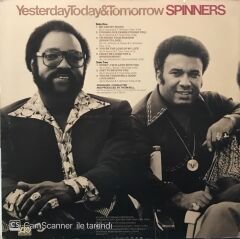 Yesterday Today & Tomorrow - Spinners LP