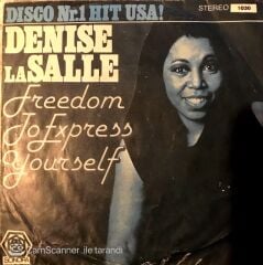 Denise La Salle / Freedom To Express Yourself 45'lik