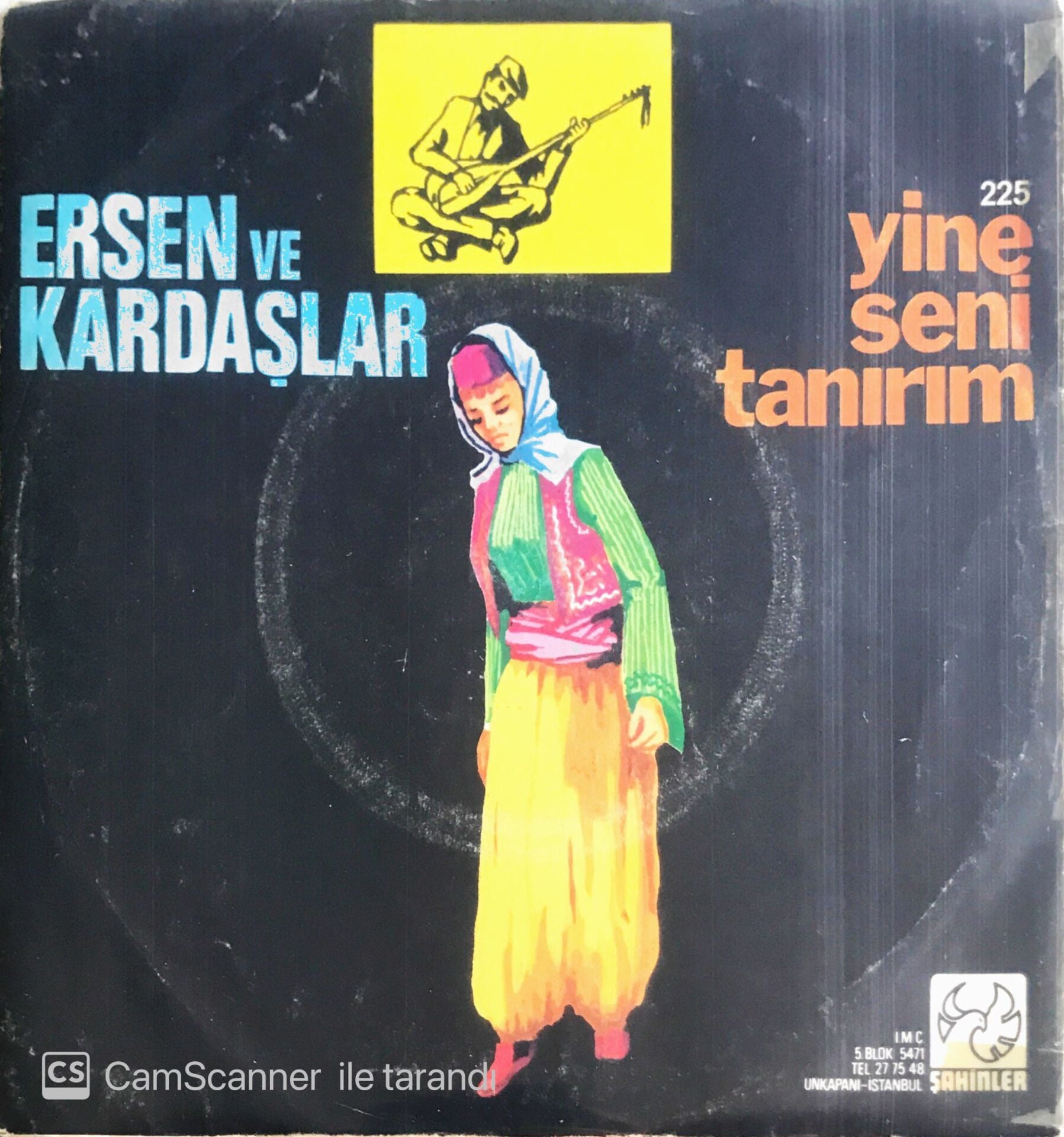 Ersen Ve Kardaşlar - Yine Seni Tanırım/Metelik - 45'lik
