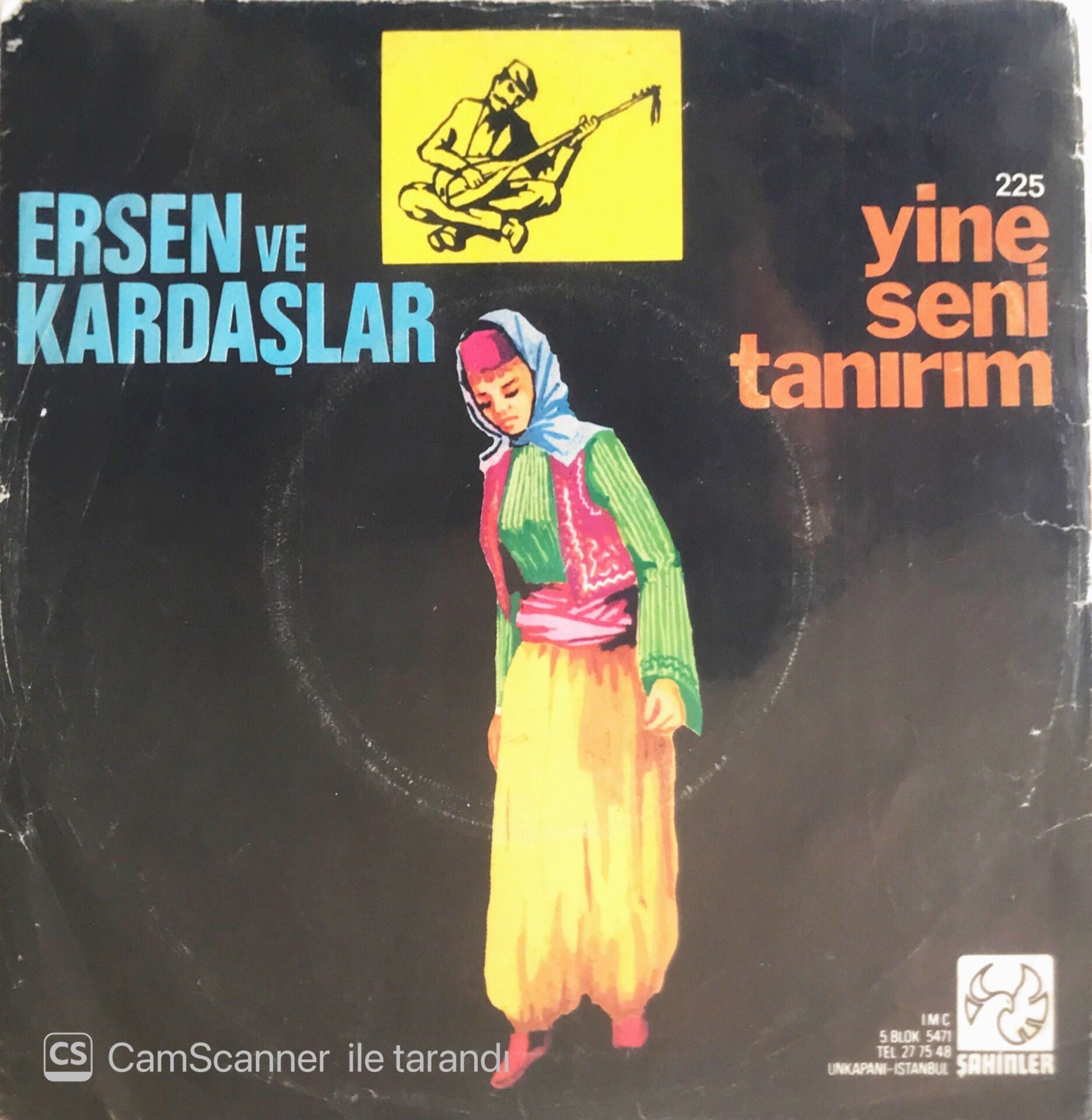 Ersen Ve Kardaşlar - Yine Seni Tanırım/Metelik - 45'lik