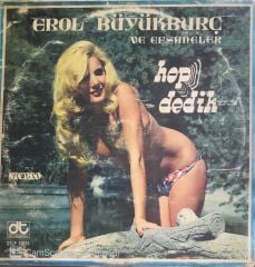 Erol Büyükburç ve Efsaneler - Hop Dedik - LP