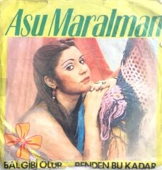 Asu Maralman Bal Gibi Olur 45lik