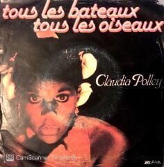 Claudia Polley / Tous Les Bateoux Tous Les Oiseaux 45'lik