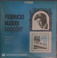 Ferrucio Busoni Concert Chopin Liszt Bach LP