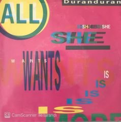 Duran Duran - All She Wants Is 45lik