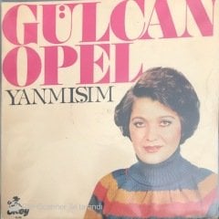 Gülcan Opel Yanmışım LP
