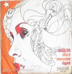Hülya - Dört Mevsim/Ilgaz - 45'lik