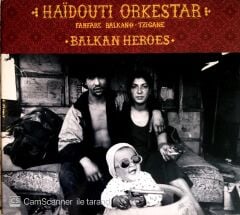Haidouti Orkestar - Balkan Heroes CD