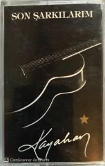 Kayahan - Son Şarkılarım KASET