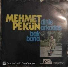 Mehmet Pekün Dinle Arkadaş 45lik