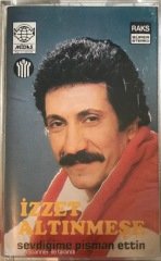İzzet Altınmeşe Sevdiğime Pişman Ettin KASET