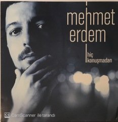 Mehmet Erdem Hiç Konuşmadan LP