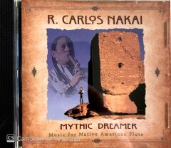R. Carlos Nakai / Mythic Dreamer CD