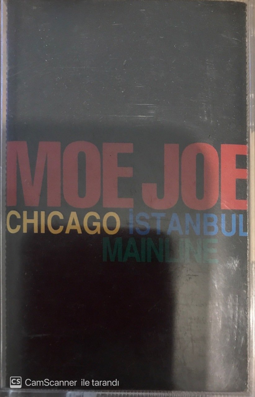 Moe Joe Chicago İstanbul Mainline KASET