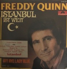 Freddy Quinn İstanbul Ist Weit 45lik
