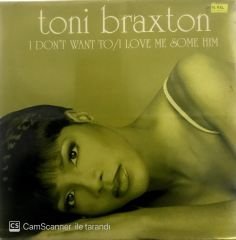 Toni Braxton - I don't want to / I Love me some him