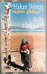 Hakan Yılmaz - Ezginin Günlüğü - Doğu Türküleri KASET